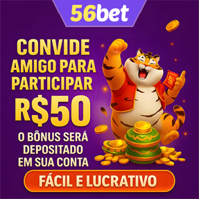 56bet Indique amigos para receber um bônus